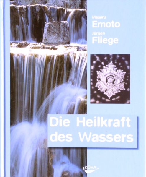 Datei:Buch M. Emoto und J. Fliege Die Heilkraft des Wassers.JPG