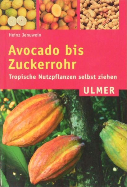 Datei:Buch Heinz Jenuwein Avokado bis Zuckerrohr.JPG