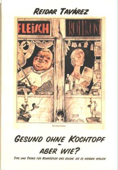 Datei:Buch Reidar Tavarez Gesund ohne Kochtopf - aber wie.JPG
