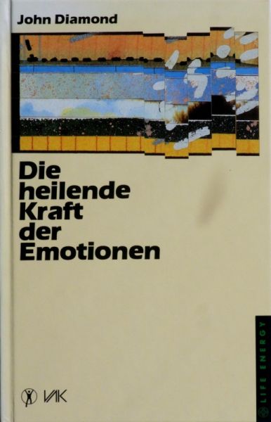 Datei:Buch John Diamond Die heilende Kraft der Emotionen.JPG