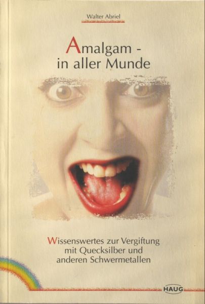 Datei:Buch Walter Abriel Amalgam in aller Munde.JPG