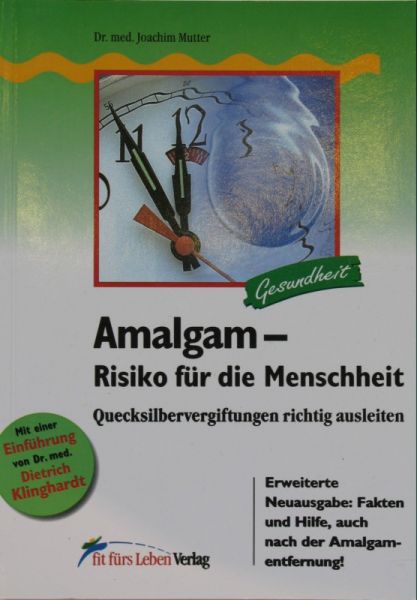 Datei:Buch Joachim Mutter Amalgam - Risiko fuer die Menschheit.JPG