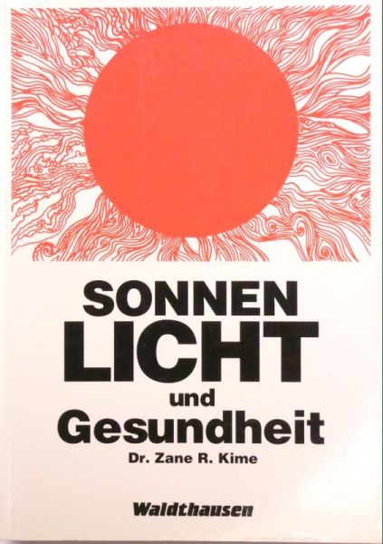 Datei:Buch Dr. Zane R. Kime Sonnenlicht und Gesundheit.JPG